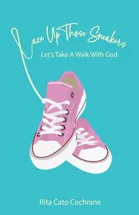 Lace Up Those Sneakers - Rita Cato Cochrane