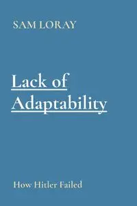 Lack of Adaptability - SAM LORAY