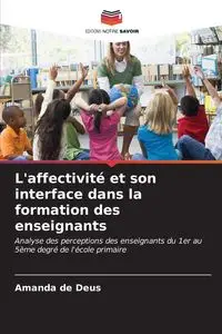 L'affectivité et son interface dans la formation des enseignants - Amanda de Deus