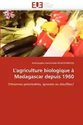 L''agriculture biologique à madagascar depuis 1960 - RAJAONARISON-A