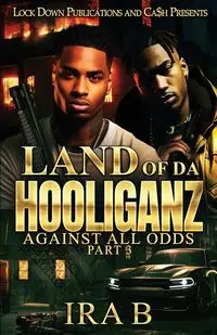 Land Of Da Hooliganz 3 - Ira B