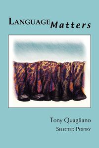 Language Matters - Tony Quagliano