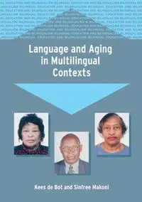 Language and Aging in Multilingual Contexts - de Bot Kees