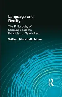 Language and Reality - Wilbur Marshall Urban