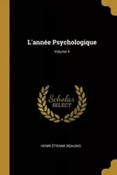 L'année Psychologique; Volume 4 - Beaunis Henri Étienne