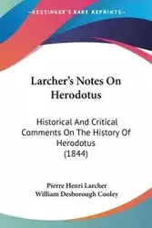 Larcher's Notes On Herodotus - Pierre Larcher Henri