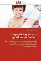 Laryngite aiguë sous-glottique de l''enfant - BARBA DUARTE-o