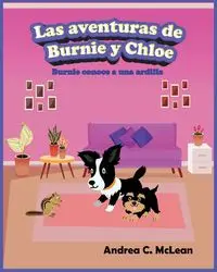 Las aventuras de Burnie y Chloe - Andrea C. McLean