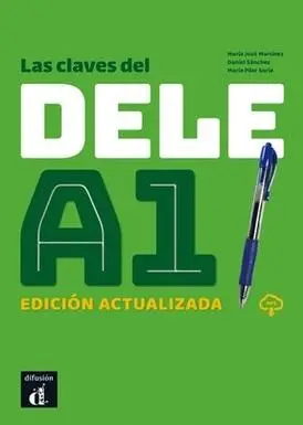 Las claves del DELE A1. Edicion actualizada (2020)