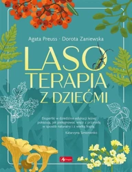 Lasoterapia z dziećmi - Dorota Zaniewska, Agata Preuss