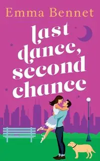 Last Dance, Second Chance - Emma Bennet