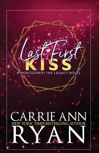 Last First Kiss - Special Edition - Ryan Carrie Ann