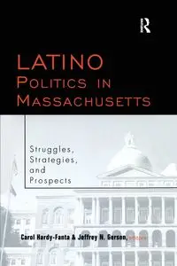 Latino Politics in Massachusetts - Carol Hardy-Fanta