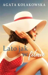 Lato jak w filmie - Agata Kołakowska