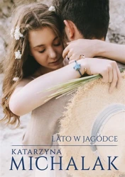 Lato w Jagódce w.2 - Katarzyna Michalak