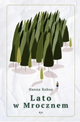 Lato w Mrocznem - Hanna Kobus