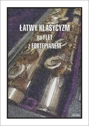 Łatwy Klasycyzm na flet z fortepianem - M. Pawełek