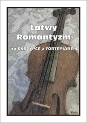 Łatwy Romantyzm na skrzypce z fortepianem - M. Kołłowicz