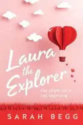 Laura the Explorer - Sarah Begg