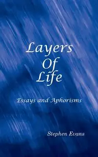 Layers of Life - Stephen Evans