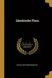 Lbeckische Flora. - Renatus Hcker Gottfried