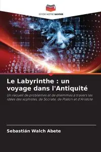 Le Labyrinthe - Walch Abete Sebastián