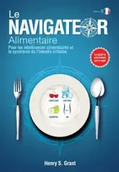 Le Navigateur Alimentaire - Grant Henry S.