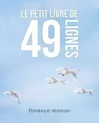 Le  Petit  Livre  De 49 Lignes - Florence Maman