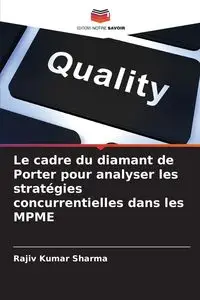 Le cadre du diamant de Porter pour analyser les stratégies concurrentielles dans les MPME - Sharma Rajiv Kumar