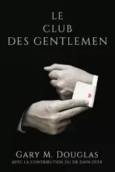 Le club des Gentlemen - French - Douglas Gary M.