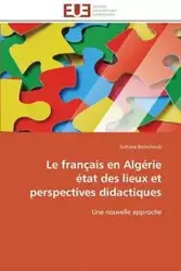 Le français en algérie   état des lieux et perspectives didactiques - BELMIHOUB-S