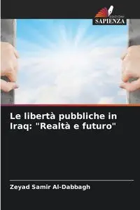 Le libertà pubbliche in Iraq - Samir Al-Dabbagh Zeyad