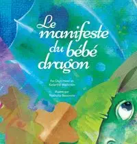 Le manifeste du bébé dragon (French) - Heer Dr. Dain