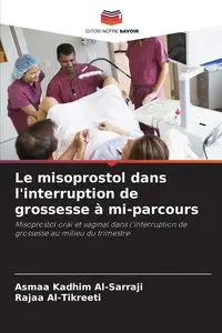 Le misoprostol dans l'interruption de grossesse à mi-parcours - Kadhim Al-Sarraji Asmaa