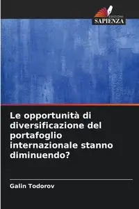 Le opportunità di diversificazione del portafoglio internazionale stanno diminuendo? - Todorov Galin