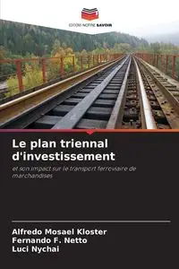 Le plan triennal d'investissement - Alfredo Kloster Mosael