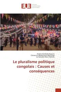 Le pluralisme politique congolais - Kambale Kaputu Arsène