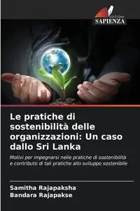 Le pratiche di sostenibilità delle organizzazioni - Rajapaksha Samitha