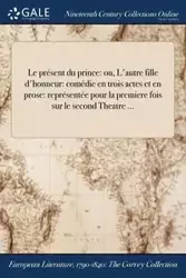 Le présent du prince - Decomberousse François-Isaac-Hyacinthe