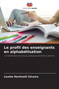 Le profil des enseignants en alphabétisation - Silveira Camile Martinelli