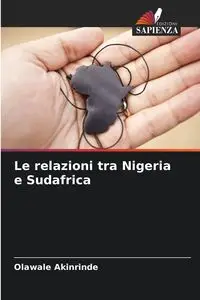 Le relazioni tra Nigeria e Sudafrica - Akinrinde Olawale