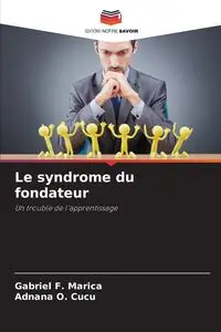 Le syndrome du fondateur - Marica Gabriel F.