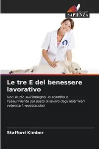 Le tre E del benessere lavorativo - Kimber Stafford