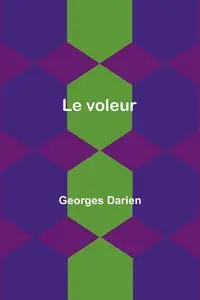 Le voleur - Darien Georges