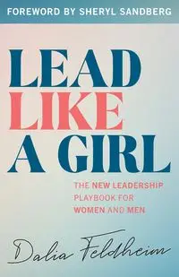 Lead Like a Girl - Dalia Feldheim