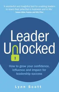 Leader Unlocked - Scott Lynn