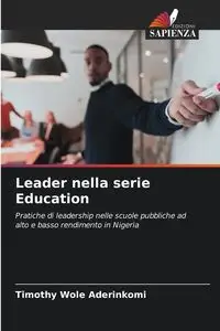 Leader nella serie Education - Timothy Aderinkomi Wole