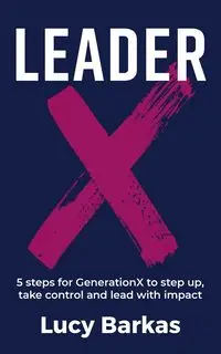 LeaderX - Lucy Barkas