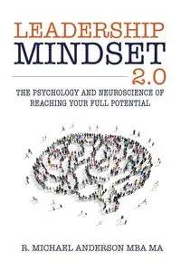 Leadership Mindset 2.0 - Anderson Michael R.