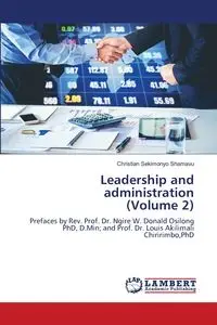 Leadership and administration (Volume 2) - Christian SEKIMONYO SHAMAVU